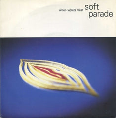 SOFT PARADE - When Violets Meet