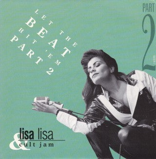 LISA LISA & CULT JAM - Let The Beat Hit 'Em Part 2