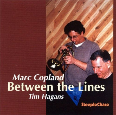 MARC COPLAND & TIM HAGANS - Between The Lines