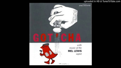 THE MEL LEWIS SEPTET - Got'cha