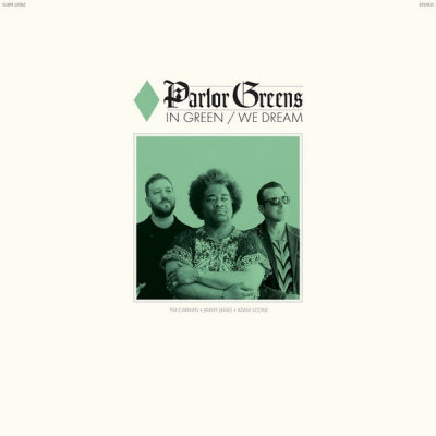 PARLOR GREENS - In Green / We Dream