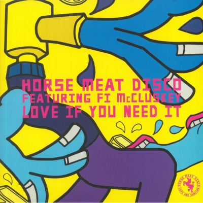 HORSE MEAT DISCO FEATURING FI MCCLUSKEY - Love If You Need It
