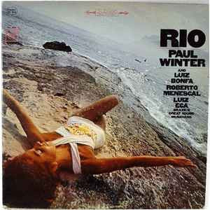 PAUL WINTER AND LUIZ BONFA / ROBERTO MENESCAL / LUIZ ECA - Rio