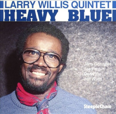 LARRY WILLIS QUINTET - Heavy Blue