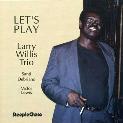 LARRY WILLIS TRIO - Let's Play