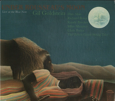 GIL GOLDSTEIN - Under Rousseau's Moon - Live At The Blue Note
