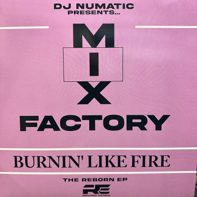 MIX FACTORY - Burnin' Like Fire