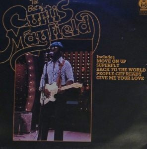 CURTIS MAYFIELD  - The Best Of Curtis Mayfield