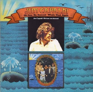 JIM CAPALDI - Oh How We Danced / Whale Meat Again