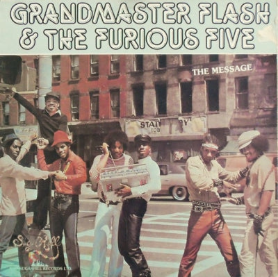 GRANDMASTER FLASH & THE FURIOUS FIVE - The Message
