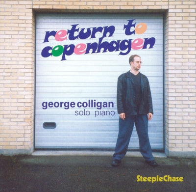 GEORGE COLLIGAN - Return To Copenhagen