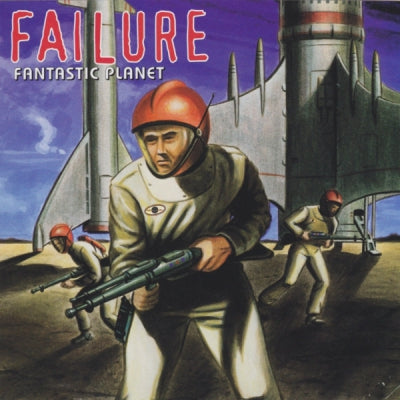 FAILURE - Fantastic Planet