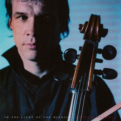 ARTHUR RUSSELL - In The Light Of The Miracle