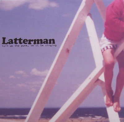 LATTERMAN - Turn Up The Punk, We'll Be Singing
