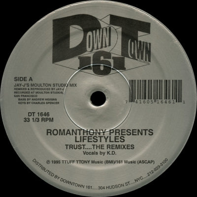 ROMANTHONY PRESENTS LIFESTYLES - Trust....The Remixes