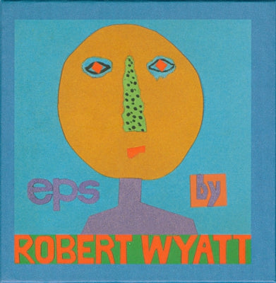 ROBERT WYATT - EPs