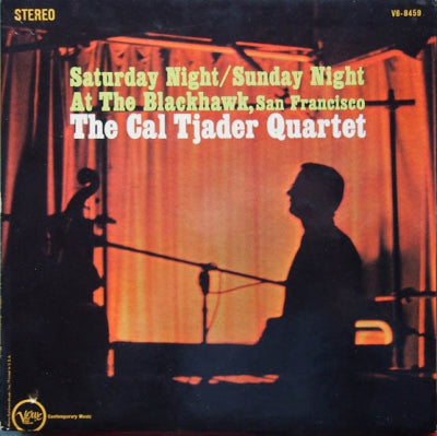 CAL TJADER QUARTET - Saturday Night / Sunday Night At The Blackhawk, San Francisco
