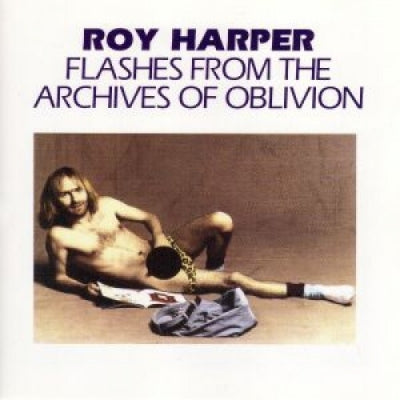 ROY HARPER - Flashes From The Archives Of Oblivion