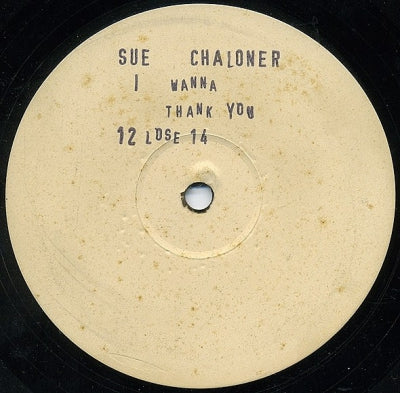 SUE CHALONER - I Wanna Thank You