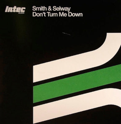 SMITH & SELWAY - Don't Turn Me Down / Labryinth