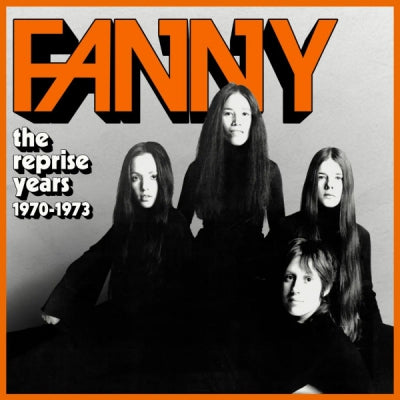FANNY - The Reprise Years 1970-1973