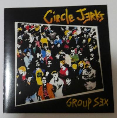 CIRCLE JERKS - Group Sex