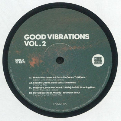 HAROLD MATTHEWS JR / SEAN MCCABE & BLACK SONIX / MADEEHA, SEAN MCCABE & DJ MIXJAH / DAVID BAILEY & M - Good Vibrations Vol.2