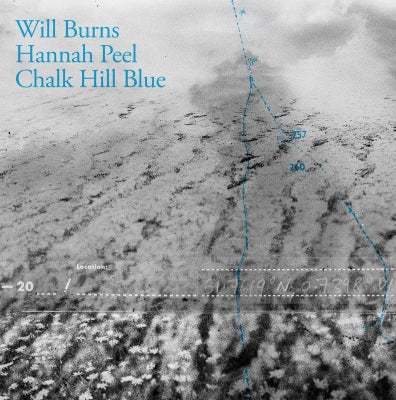 WILL BURNS & HANNAH PEEL - Chalk Hill Blue