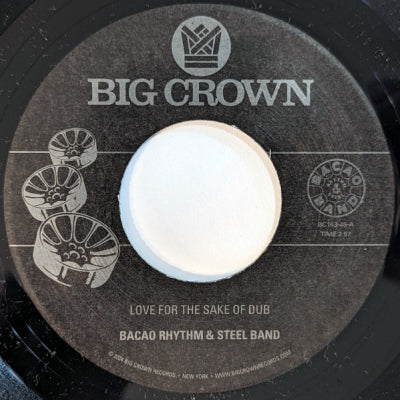 THE BACAO RHYTHM & STEEL BAND - Love For The Sake Of Dub / Grilled