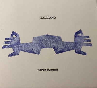 GALLIANO - Halfway Somewhere