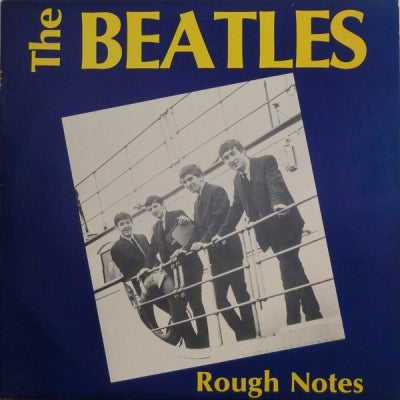 THE BEATLES - Rough Notes