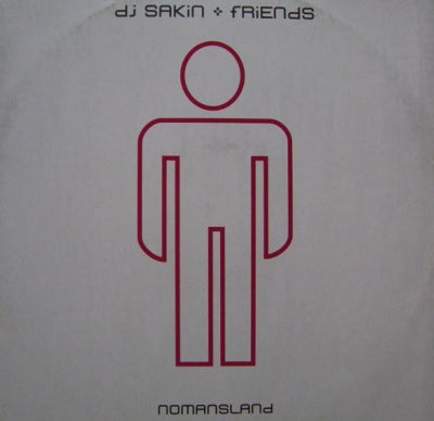 DJ SAKIN + FRIENDS - Nomansland (David's Song) / Dark Man