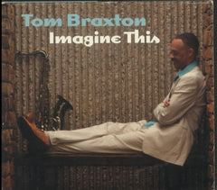 TOM BRAXTON - Imagine This