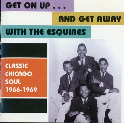THE ESQUIRES - Get On Up ... And Get Away With The Esquires