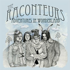 THE RACONTEURS - Adventures In Wonderland