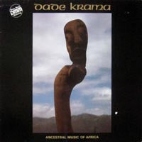 DADE KRAMA - Ancestral Music Of Africa