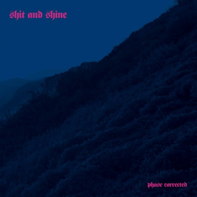 SHIT & SHINE - Phase Corrected