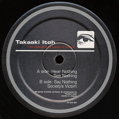TAKAAKI ITOH - I Will Understand The Reason For Violence