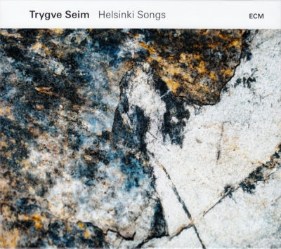 TRYGVE SEIM - Helsinki Songs