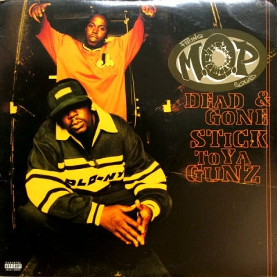 M.O.P. - Dead & Gone / Stick To Ya Gunz