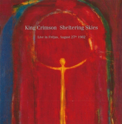 KING CRIMSON - Sheltering Skies (Live In Fréjus, August 27th 1982)