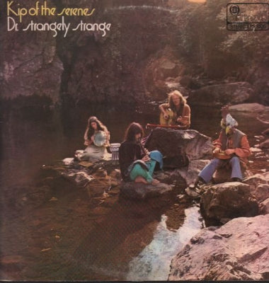 DR. STRANGELY STRANGE - Kip Of The Serenes