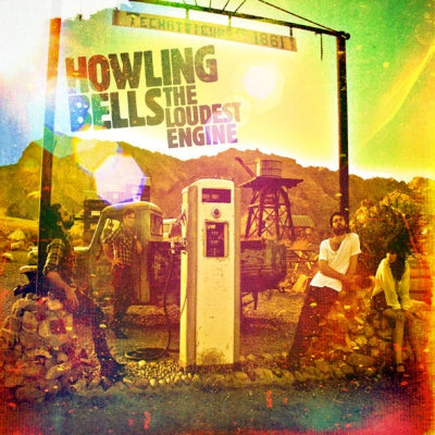 HOWLING BELLS - The Loudest Engine
