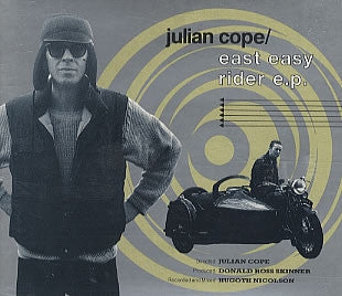 JULIAN COPE - East Easy Rider EP