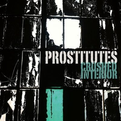 PROSTITUTES - Crushed Interior
