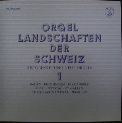 VARIOUS ARTISTS - Orgel Landschaften Der Schweiz - Historische Und Neue Orgeln 1