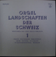 VARIOUS ARTISTS - Orgel Landschaften Der Schweiz - Historische Und Neue Orgeln 1