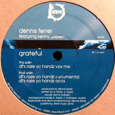 DENNIS FERRER FEATURING KENNY BOBIEN - Grateful
