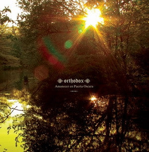 ORTHODOX - Amanecer En Puerta Oscura