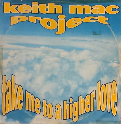 KEITH MAC PROJECT - Take Me To A Higher Love